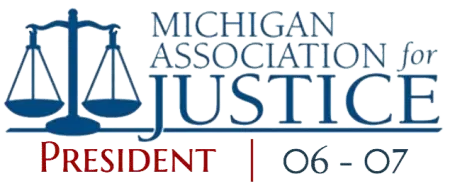 Michigan Association for Justice President 06-07