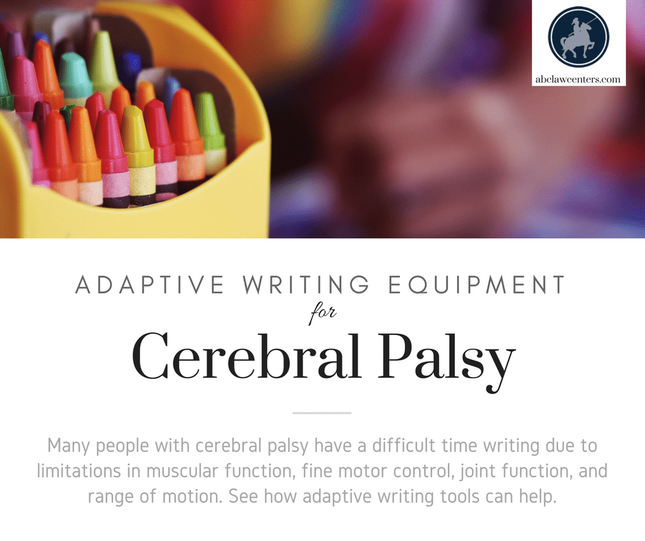 Writing Tools for People with Cerebral Palsy Adaptive Equipment