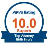 Avvo Rating 10.0 Superb - Top Attorney, Birth Injury